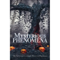 Mysterious Phenomena