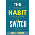 The Habit Switch: How Little Changes Can Produce Massive Results for Your Health, Diet and Energy Levels by Introducing Incremental Mini Habits
