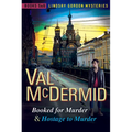Booked for Murder and Hostage to Murder: Lindsay Gordon Mysteries #5 and #6
