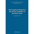 The Exegetical Method of the Greek Translator of the Book of Job