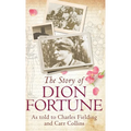 The Story of Dion Fortune: As told to Charles Fielding and Carr Collins