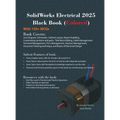 SolidWorks Electrical 2025 Black Book: (Colored)