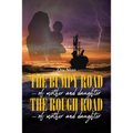 The Bumpy Road - of mother and daughter; The Rough Road - of mother and daughter