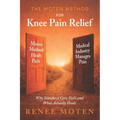 The Moten Method for Knee Pain Relief: Why Standard Care Fails and What Actually Heals