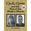 Greta Garbo and the Rise of the Modern Woman LARGE PRINT