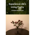 Experience Life's Living Poetry