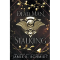 Dead Man Stalking