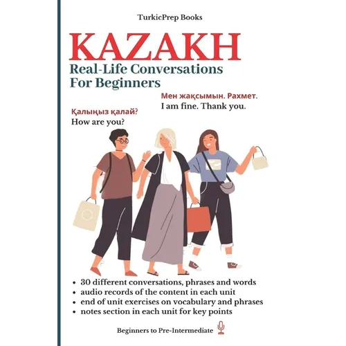 Kazakh: Real-Life Conversation for Beginners