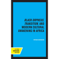 Black Orpheus, Transition, and Modern Cultural Awakening in Africa