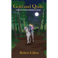 Gold and Quilts: A Story Set in the Central Mountains of Arizona