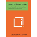 Lafayette, Rhode Island: A Few Phases of Its History from the Ice Age to the Atomic