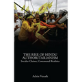 The Rise of Hindu Authoritarianism: Secular Claims, Communal Realities