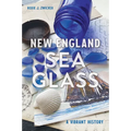New England Sea Glass: A Vibrant History