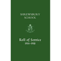 Shrewsbury School, Roll of Service 1914-1918