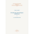 Etudes de Linguistique Generale II: La Linguistique Pure