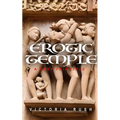 The Erotic Temple 1. A Sexy Fairytale: Forbidden Fantasies from Magical World