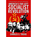 America's Far Left Socialist Revolution