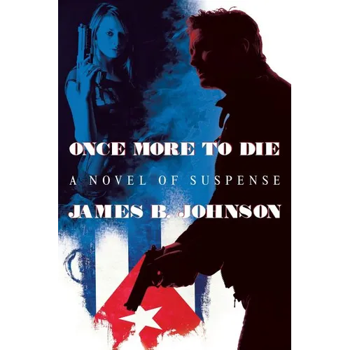 Once More to Die: A Novel of Suspense