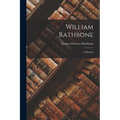 William Rathbone: A Memoir