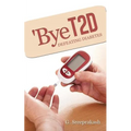 'Bye T2d: Defeating Diabetes