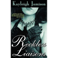 Reckless Liaisons