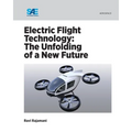 Electric Flight Technology: The Unfolding of a New Future