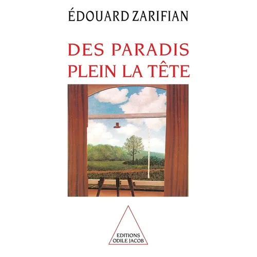 True Paradises in Your Head / Des paradis plein la tête