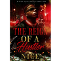 The Reign of a Hustler