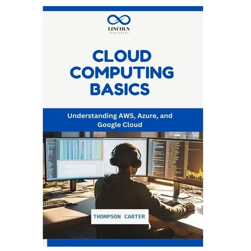 Cloud Computing Basics: Understanding AWS, Azure, and Google Cloud