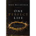 One Perfect Life: The Complete Story of the Lord Jesus
