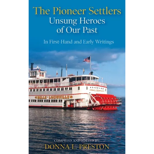 The Pioneer Settlers: Unsung Heroes of Our Past