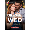 Pregnant and Conveniently Wed