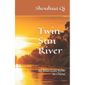 Twin-Sun River: An American POW in China