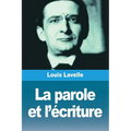 La parole et l'écriture