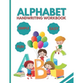 Alphabet: Handwriting Workbook, Practice Handwriting, 80 Pages Front & Back