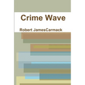 Crime Wave