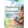 Opportunity and Performance: Equity for Children from Poverty