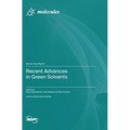 Recent Advances in Green Solvents