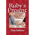Ruby's Present and Other Warm Tales of Christmas
