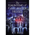 The Haunting of Gallagher Hotel: A Chilling Haunted House Horror Novel