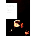 Taking Our Country Back: The Crafting of Networked Politics from Howard Dean to Barack Obama
