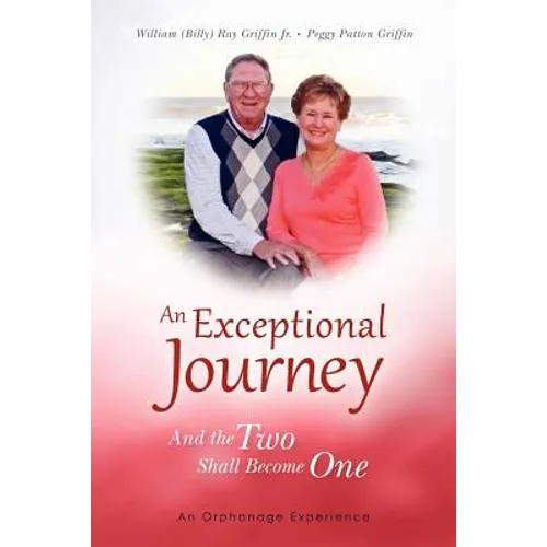 An Exceptional Journey: And the Two Shall Become One