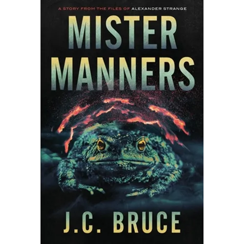 Mister Manners: A Story From the Files of Alexander Strange