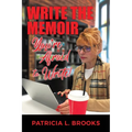 Write the Memoir You're Afraid to Write