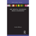 Are Mental Disorders Brain Disorders?