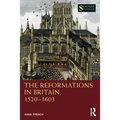 The Reformations in Britain, 1520-1603