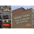 Ghost Signs: Clues to Downtown New York's Past