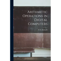 Arithmetic Operations in Digital Computers