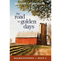 The Road to Golden Days