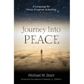Journey Into Peace: A Language for Peace, Progress, & Healing